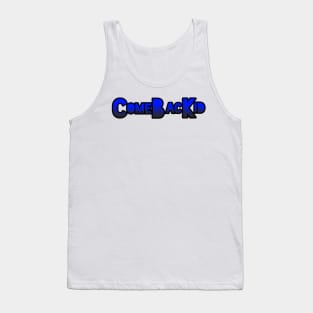 ComeBacKid Tank Top